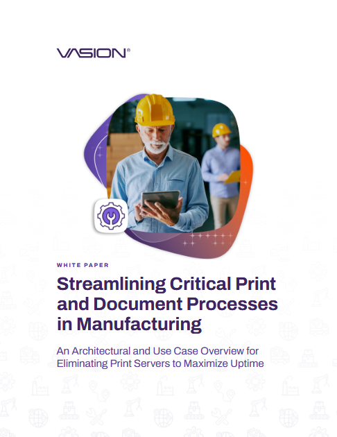 Streamlining Critical Print and Document Processes in Manufacturing