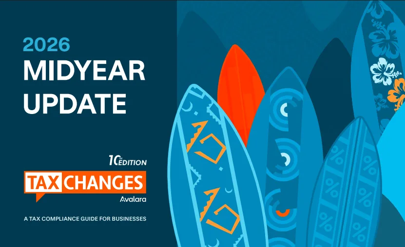 Avalara Tax Changes 2026 Midyear Update: Navigating the new tax landscape and emerging trends